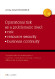 Operational risk as a problematic triad: risk - resource security - business continuity