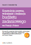 Konstrukcja prawna, wdrażanie i realizacja budżetu zadaniowego we Francji i w Polsce