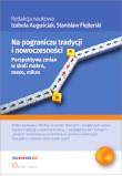 Na pograniczu tradycji i nowoczesności. Perspektywa zmian w skali makro, mezo, mikro
