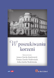 W poszukiwaniu korzeni
