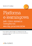 Platforma e-learningowa jako trzon systemu zarządzania wiedzą pracowników